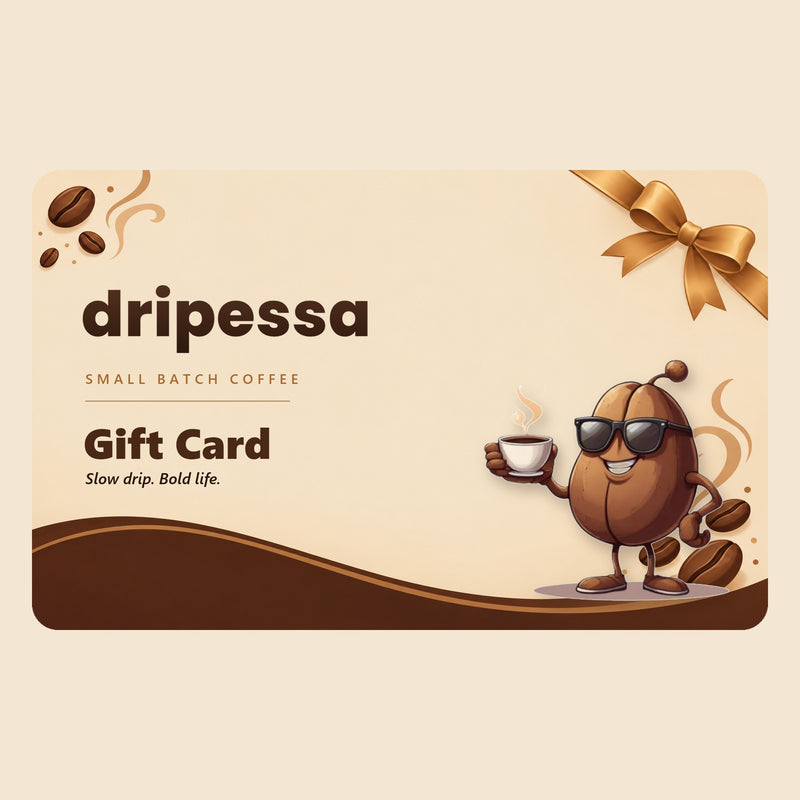 Dripessa gift card with the sunglasses bean mascot, a gold bow and the words Gift Card, Slow drip. Bold life.